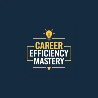 Career Efficiency Mastery Hub